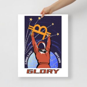 A poster of an astronaut holding up the bitcoin logo, with the words long live bitcoin at the back