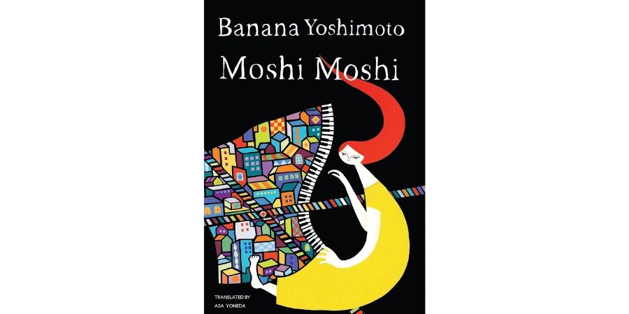 Cover of "Moshi Moshi" Novel by Banana Yoshimoto