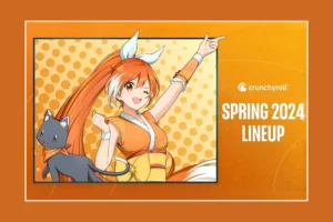 Crunchyroll Spring 2024 Lineup