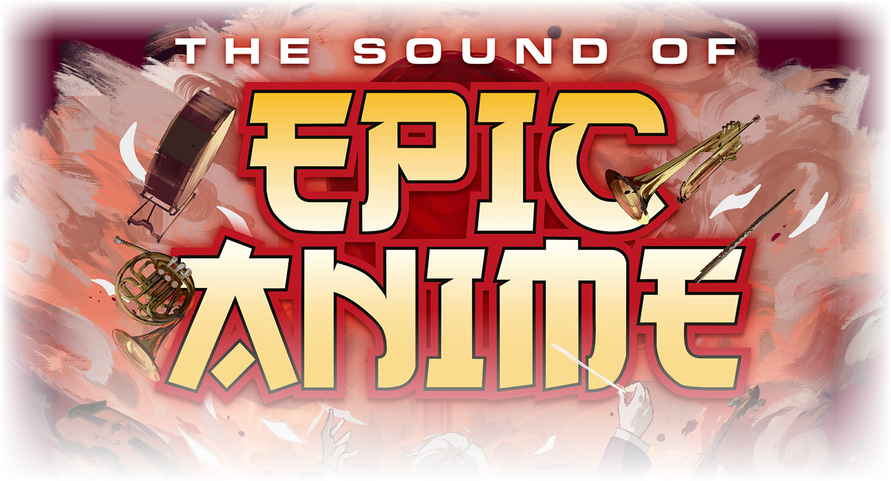 The Sound of Epic Anime