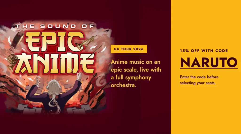 The Sound of Epic Anime UK Tour 2026 promotional graphic advertising a full symphony orchestra performance and 15% off tickets with code NARUTO.